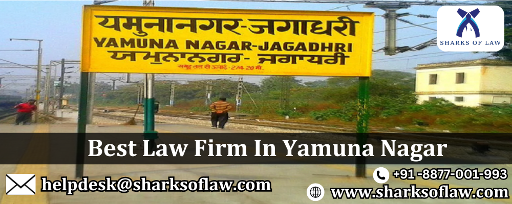 Best Law Firm In Yamuna Nagar