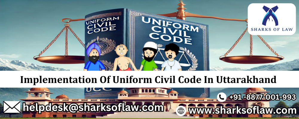 Implementation Of Uniform Civil Code In Uttarakhand