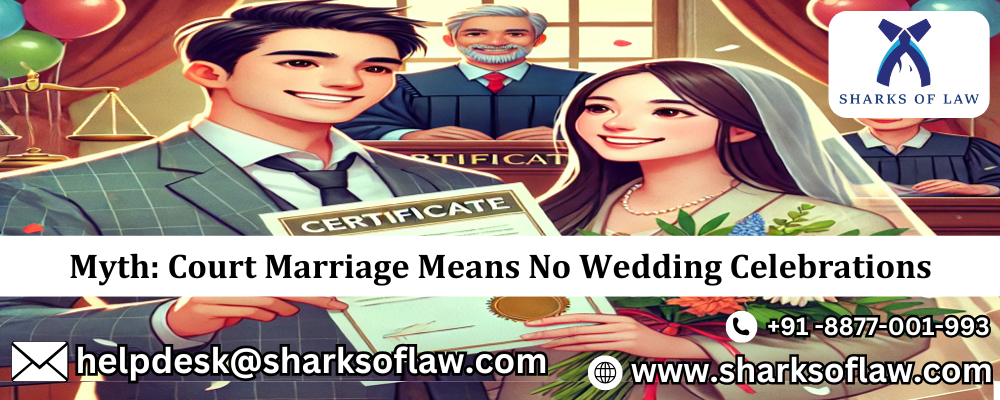 Myth: Court Marriage Means No Wedding Celebrations 91-8877001993