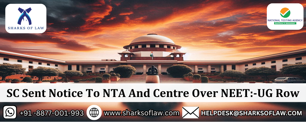 SC Sent Notice To NTA And Centre Over NEET-UG Row