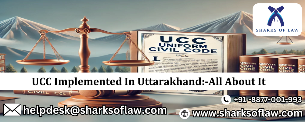 UCC Implemented In Uttarakhand:-All About It 91-8877001993