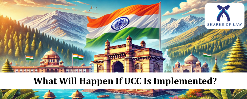 What Will Happen If  UCC Is Implemented?