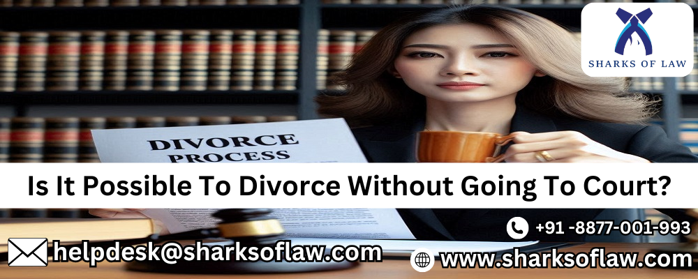 Is It Possible To Divorce Without Going To Court? 91-8877001993