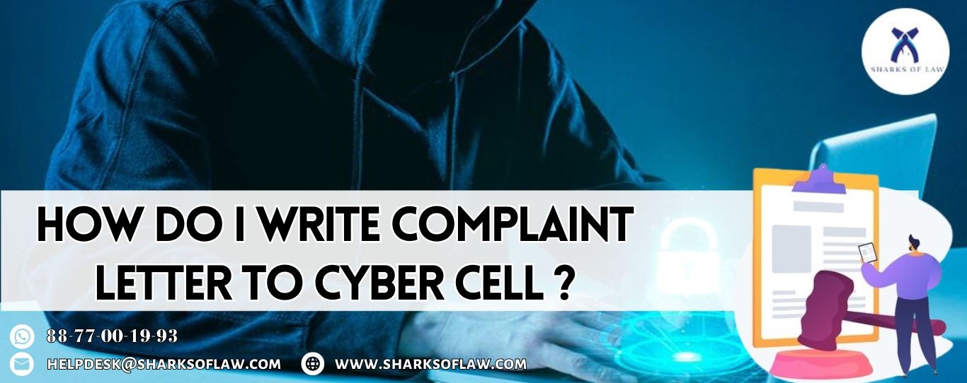 How Do I Write A Complaint Letter To The Cyber Cell ?