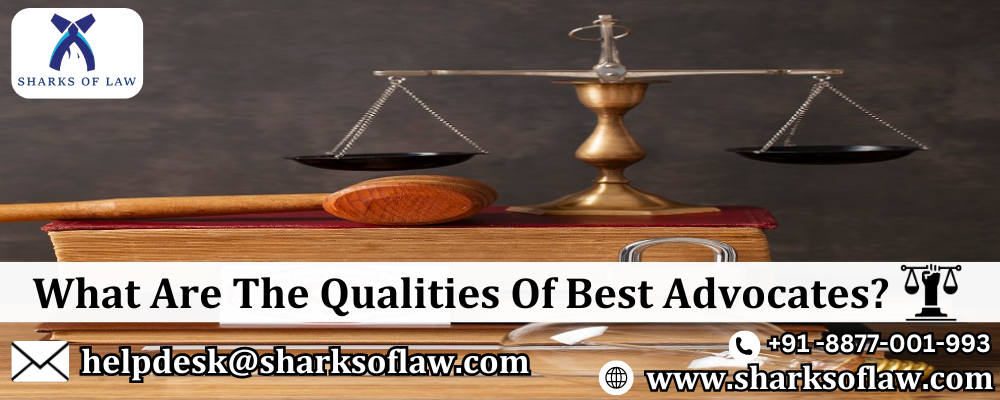 What Are The Qualities Of Best Advocates?