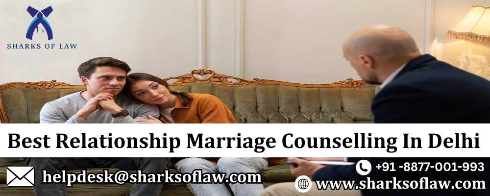 Best Relationship Marriage Counselling In Delhi