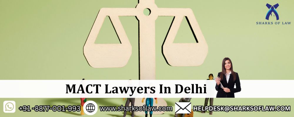 MACT Lawyers In Delhi