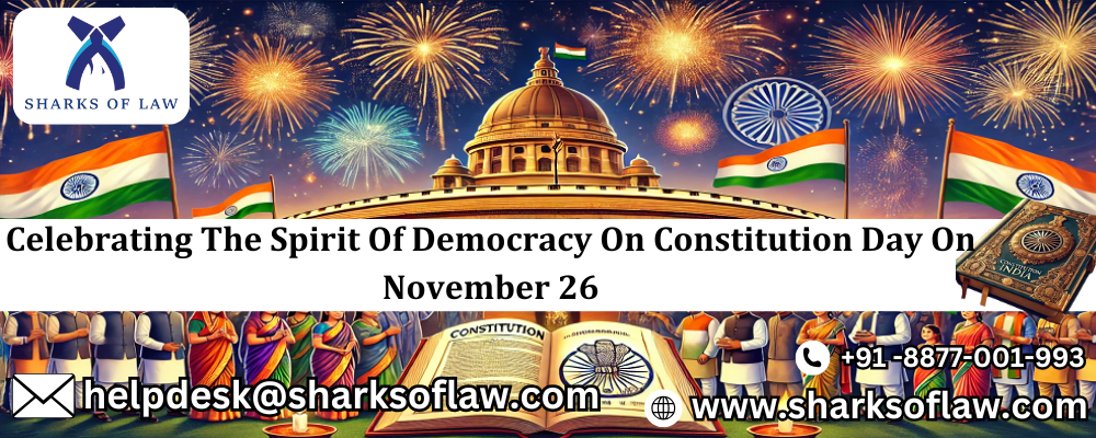 Celebrating The Spirit Of Democracy On Constitution Day On November 26