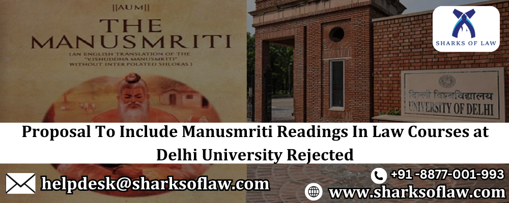 Proposal To Include Manusmriti Readings In Law Courses at Delhi University Rejected