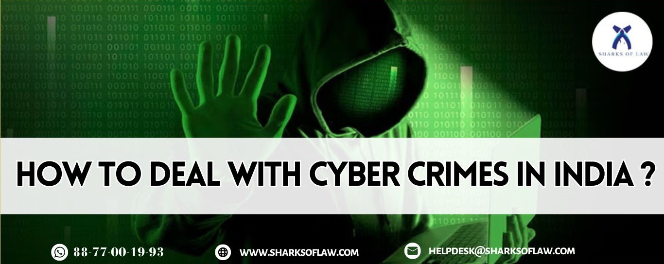 How To Deal With Cyber Crimes In India ?