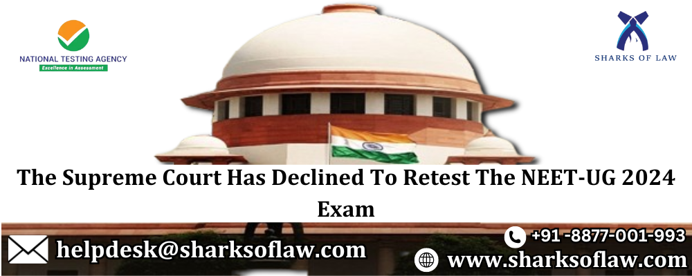 The Supreme Court Has Declined To Retest The NEET-UG 2024 Exam