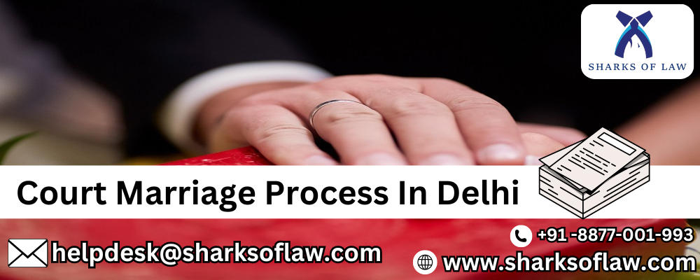 Court Marriage Process In Delhi +91-88770-01993